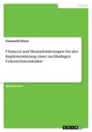 Chancen und Herausforderungen bei der Implementierung einer nachhaltigen Unternehmenskultur di Constantin Elven edito da GRIN Verlag