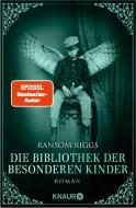 Die Bibliothek der besonderen Kinder di Ransom Riggs edito da Knaur Taschenbuch