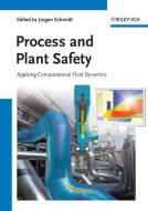 Process and Plant Safety di J Schmidt edito da Wiley VCH Verlag GmbH