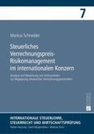 Steuerliches Verrechnungspreis-Risikomanagement im internationalen Konzern di Markus Schneider edito da Lang, Peter GmbH