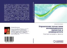 Upravlenie Kachestvom Innovatsionnykh Proektov V Universitete di Balandina Valeriya edito da Lap Lambert Academic Publishing