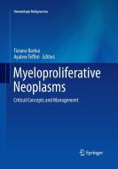 Myeloproliferative Neoplasms edito da Springer Berlin Heidelberg