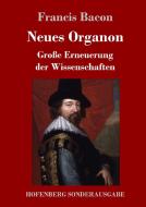 Neues Organon di Francis Bacon edito da Hofenberg
