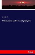 Rhthmus und Metrum zur Synonymik di Ernst Graf edito da hansebooks