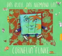 Das Buch, das niemand las di Cornelia Funke edito da Dressler Cecilie