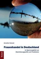 Frauenhandel in Deutschland di Annette Huland edito da Tectum Verlag