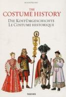 Auguste Racinet: The Costume History: From Ancient Times to the 19th Century di Francoise T'Tart-Vittu edito da Taschen