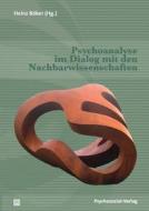 Psychoanalyse Im Dialog Mit Den Nachbarwissenschaften edito da Psychosozial-verlag