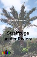 Streifzüge an der Riviera di Eduard Strasburger edito da Outlook Verlags GmbH