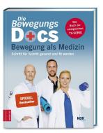 Die Bewegungs-Docs - Bewegung als Medizin di Helge Riepenhof, Melanie Hümmelgen, Christian Sturm edito da ZS Verlag GmbH
