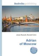 Adrian Of Moscow edito da Book On Demand Ltd.
