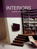 Interiors: Creativity and Innovation edito da AM Editores