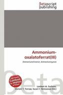 Ammonium-Oxalatoferrat(iii) edito da Betascript Publishing