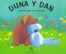 Duna y Dan di Linda Jennings edito da Editorial Zendrera Zariquiey, S.A.