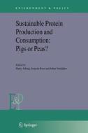 Sustainable Protein Production and Consumption: Pigs or Peas? edito da Springer Netherlands