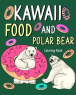 Kawaii Food and Polar Bear Coloring Book di Paperland edito da Blurb