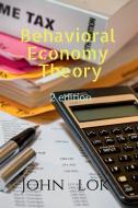 Behavioral Economy Theory 2 edition di John Lok edito da Notion Press Media Pvt Ltd