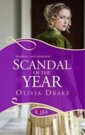 Scandal of the Year: A Rouge Regency Romance di Olivia Drake edito da Ebury Publishing