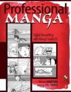 Professional Manga di Steve Horton, Jeong-Mo Yang edito da Taylor & Francis Ltd