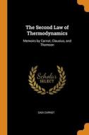 The Second Law Of Thermodynamics di Carnot Sadi Carnot edito da Franklin Classics
