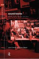 Sound Tracks di Chris Gibson, Professor John Connell edito da Taylor & Francis Ltd