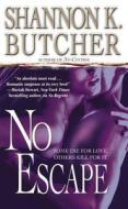 No Escape di Shannon K. Butcher edito da Little, Brown & Company