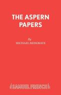 The Aspern Papers di Henry James edito da Samuel French Ltd