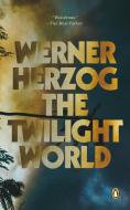 The Twilight World di Werner Herzog edito da PENGUIN GROUP