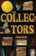 The Collectors: An Anthology di M.T. Anderson, e.E. Charlton-Trujillo, A.S. King, David Levithan, Cory McCarthy, Anna-Marie McLemore, G. Neri, Jason Reynolds, Randy Ribay edito da DUTTON