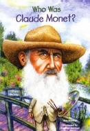 Who Was Claude Monet? di Ann Waldron edito da TURTLEBACK BOOKS