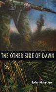 The Other Side of Dawn di John Marsden edito da HOUGHTON MIFFLIN