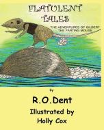Flatulent Tales di Michael Davies, R O Dent edito da The Mickie Dalton Foundation