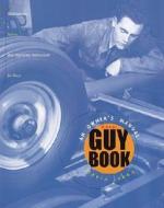The Guy Book: An Owner's Manual: Maintenance, Safety, and Operating Instructions for Boys di Mavis Jukes edito da Crown Books for Young Readers