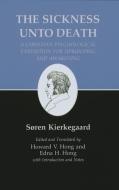 Kierkegaard's Writings, XIX, Volume 19: Sickness Unto Death: A Christian Psychological Exposition for Upbuilding and Awa di Soren Kierkegaard edito da PRINCETON UNIV PR