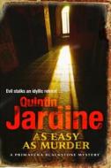 As Easy As Murder di Quintin Jardine edito da Headline Publishing Group