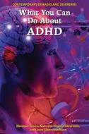 What You Can Do about ADHD di Monique Vescia edito da Enslow Publishing