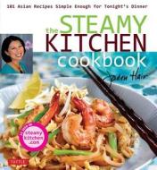 Steamy Kitchen Cookbook di Jaden Hair edito da Tuttle Publishing