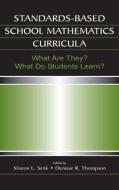 Standards-based School Mathematics Curricula di Sharon L. Senk edito da Routledge