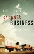 Strange Business di Rilla Askew edito da ARTHUR H CLARK CO