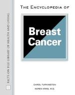 The Encyclopedia of Breast Cancer di Carol Turkington, Karen Krag edito da Facts On File Inc