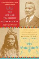 The Life and Traditions of the Red Man di Joseph Nicolar edito da Duke University Press