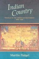 Indian Country di Martin Padget edito da University of New Mexico Press