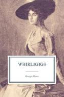Whirligigs di Henry O. Henry edito da Independently Published
