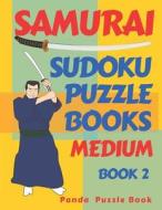 SAMURAI SUDOKU PUZZLE BOOKS - MEDIUM - B di PANDA PUZZLE BOOK edito da LIGHTNING SOURCE UK LTD