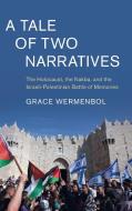 A Tale Of Two Narratives di Grace Wermenbol edito da Cambridge University Press