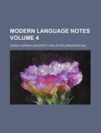 Modern Language Notes Volume 4 di Johns Hopkins University edito da Rarebooksclub.com