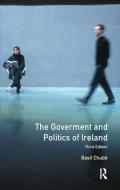 The Government And Politics Of Ireland di Basil Chubb edito da Taylor & Francis Ltd