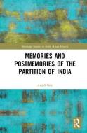 Memories and Postmemories of the Partition of India di Anjali Gera (Indian Institute of Technology Roy edito da Taylor & Francis Ltd