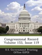Congressional Record Volume 153, Issue 119 edito da Bibliogov