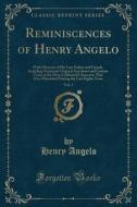 Reminiscences Of Henry Angelo, Vol. 2 di Henry Angelo edito da Forgotten Books